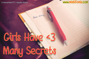 Girls Have Many Secrets: A Font for Engaging Campaigns